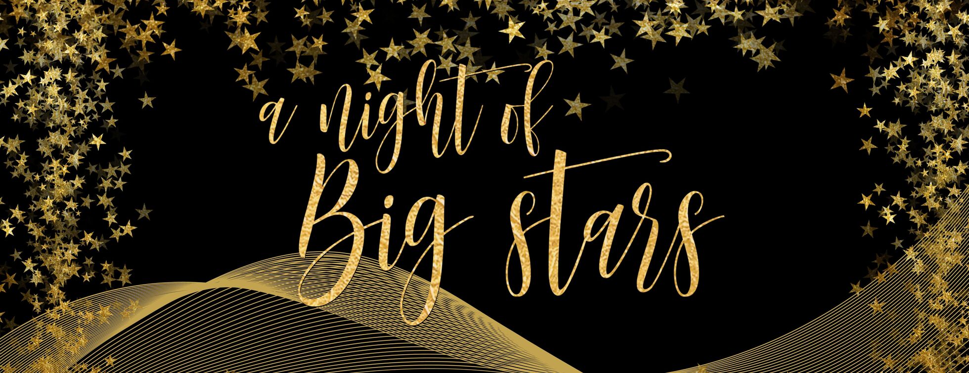 2025 A Night of Big Stars Dinner & Auction
